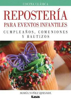 María Nuñez Quesada - Repostería para eventos infantiles, Häftad. Tillgänglighet: Tillfälligt slut