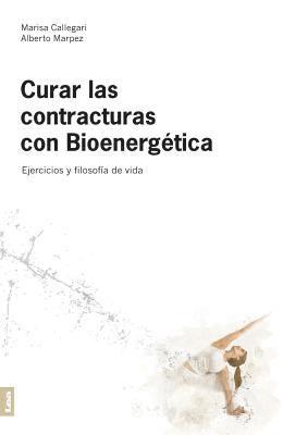 Alberto Marpez - Curar las contracturas 2da. Edición, Häftad