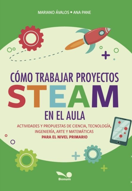 Ana Pane, Mariano Avalos - Cómo trabajar proyectos STEAM en el aula, E-bok. Tillgänglighet: Lägg i varukorg