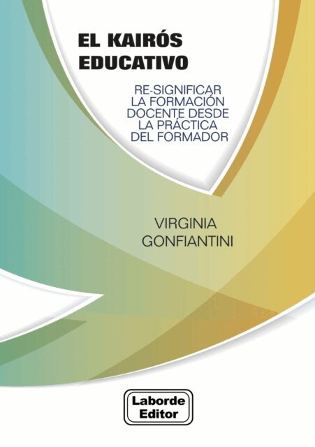 Virginia Gonfiantini - El kairós educativo, E-bok