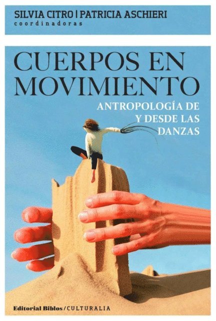 Patricia Aschieri, Silvia Citro - Cuerpos en movimiento, E-bok