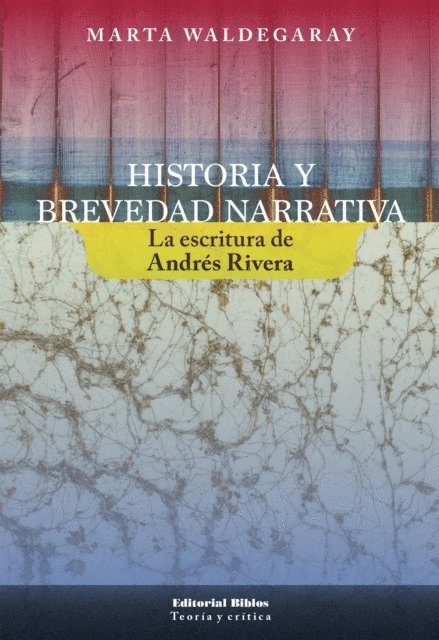 Marta Ines Waldegaray - Historia y brevedad narrativa, E-bok