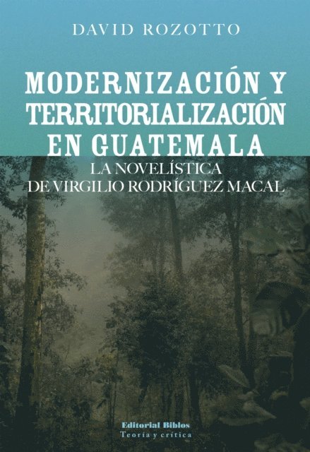 David Rozotto - Modernización y territorialización en Guatemala, E-bok