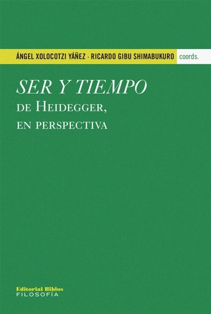 Ricardo Gibu Shimabukuro, Angel Xolocotzi Yanez - Ser y tiempo de Heidegger, en perspectiva, E-bok