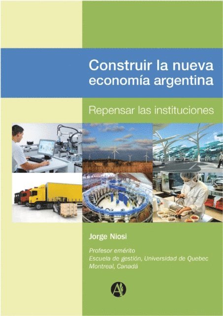 Jorge Niosi - Construir la nueva economía Argentina, E-bok