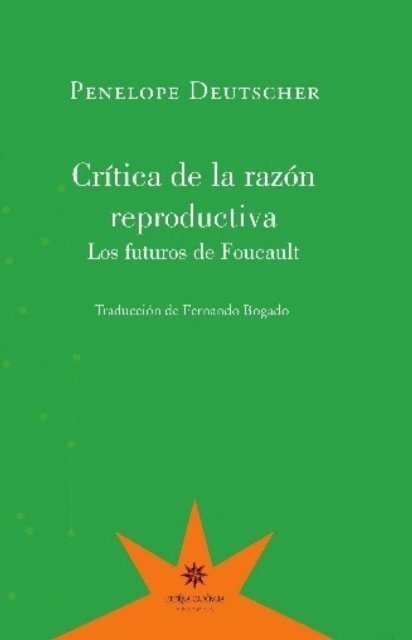 Penelope Deutscher - Crítica de la razón reproductiva, E-bok