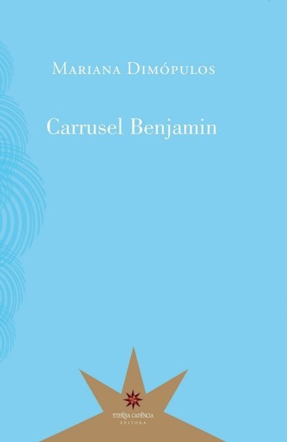 Mariana Dimopulos - Carrusel Benjamin, E-bok