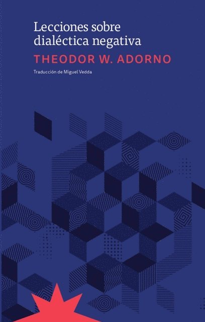 Theodor W. Adorno, Mariana Dimopulos, Rolf Tiedemann - Lecciones sobre dialéctica negativa, E-bok