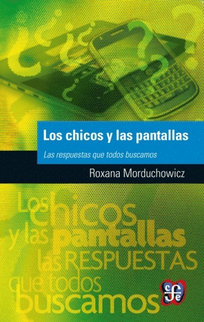 Roxana Morduchowicz - Los chicos y las pantallas, E-bok