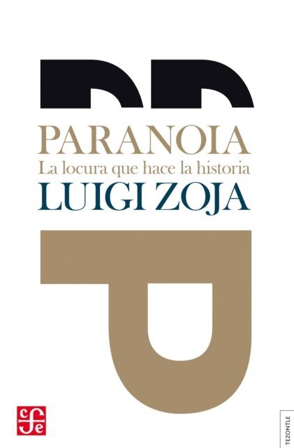 Luigi Zoja - Paranoia, E-bok