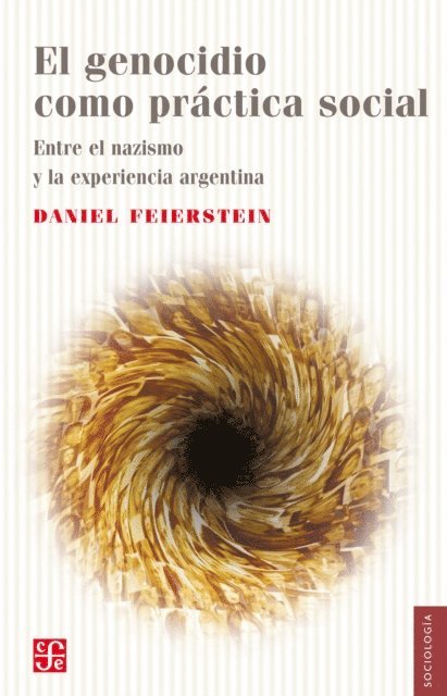 Daniel Feierstein - El genocidio como práctica social, E-bok