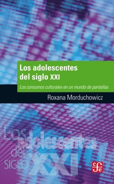 Roxana Morduchowicz - Los adolescentes del siglo XXI, E-bok