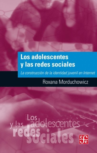 Roxana Morduchowicz - Los adolescentes y las redes sociales, E-bok