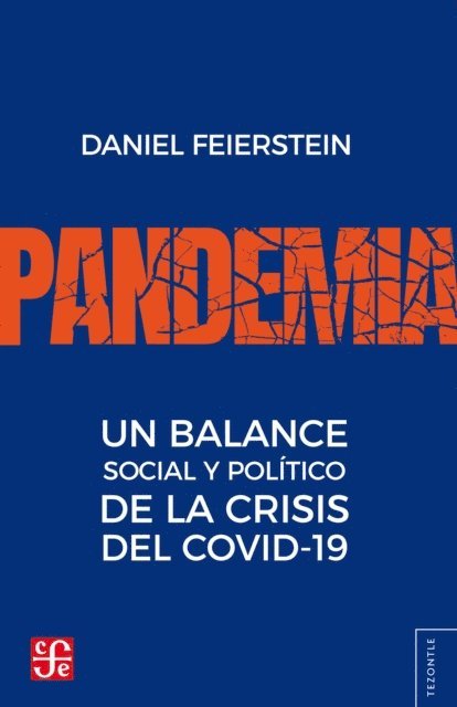 Daniel Feierstein - Pandemia. Un balance social y político de la crisis del covid-19, E-bok