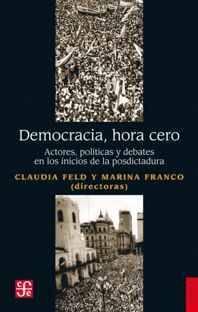 Claudia Feld, Marina Franco - Democracia, hora cero, E-bok