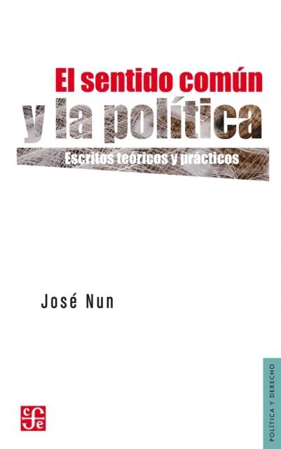 Jose Nun - El sentido común y la política, E-bok