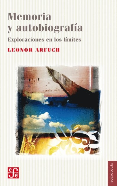 Leonor Arfuch - Memoria y autobiografía, E-bok