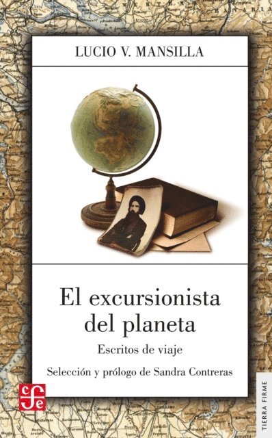 Lucio V. Mansilla - El excursionista del planeta, E-bok