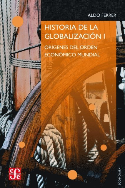 Aldo Ferrer - Historia de la globalización I, E-bok