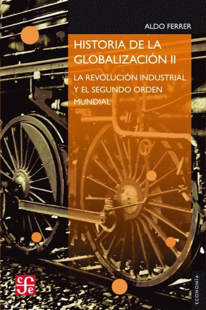 Aldo Ferrer - Historia de la globalización II, E-bok