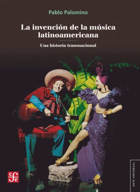 Pablo Palomino - La invención de la música latinoamericana, E-bok