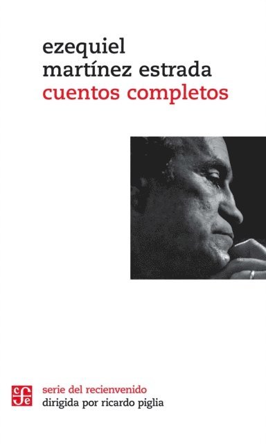 Ezequiel Martinez Estrada - Cuentos completos, E-bok