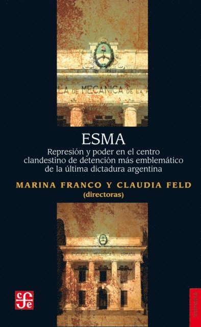 Valentina Salvi, Luciana Messina, Rodrigo Gonzalez Tizon, Hernan Confino - ESMA, E-bok