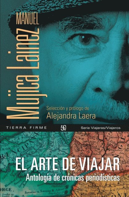Manuel Mujica Lainez - El arte de viajar, E-bok
