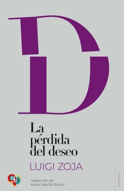 Luigi Zoja - La pérdida del deseo, E-bok