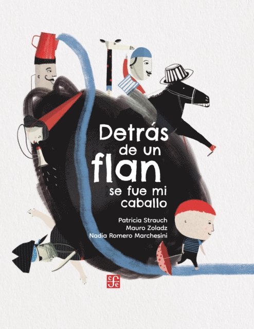 Patricia Strauch, Mauro Zoladz - Detrás de un flan se fue mi caballo, E-bok