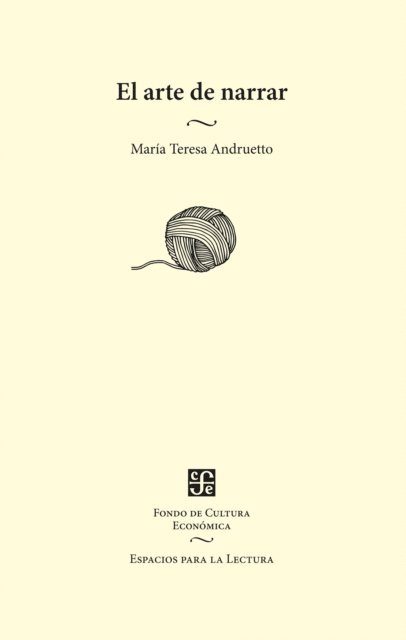 Maria Teresa Andruetto - El arte de narrar, E-bok