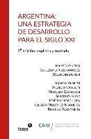 Guillermo Rozenwurcel, Martín Piñeiro - Argentina: Una estrategia de desarrollo para el siglo XXI: 2a. edición ampliada y revisada, Häftad