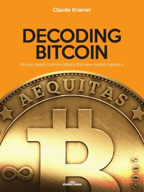 Claude Kramer - Decoding Bitcoin, E-bok. Tillgänglighet: Lägg i varukorg