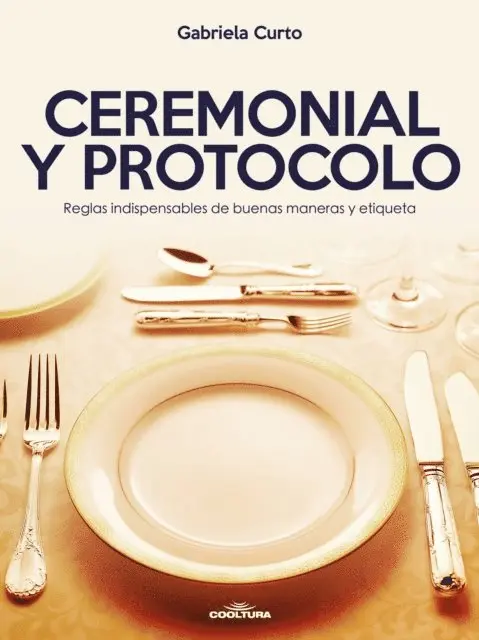 Gabriela Curto - Ceremonial y Protocolo, E-bok. Tillgänglighet: Lägg i varukorg