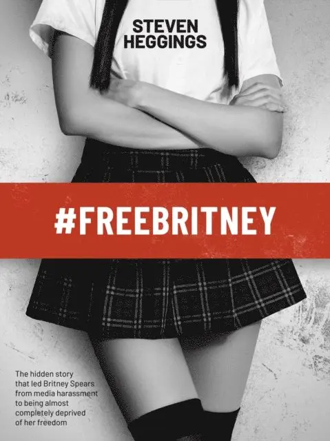 Steven Heggings - #FreeBritney, E-bok. Tillgänglighet: Lägg i varukorg