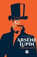 Maurice LeBlanc - Arsène Lupin, Häftad
