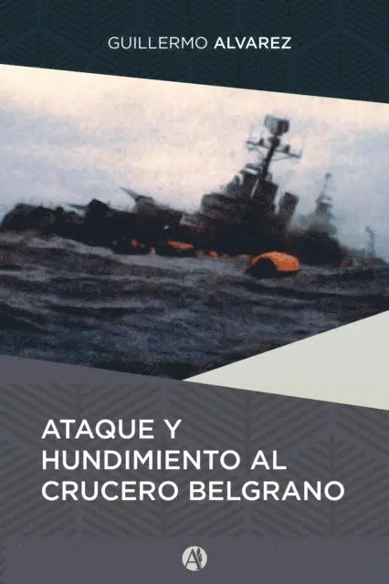 Guillermo Raul Alvarez - Ataque y hundimiento al crucero Belgrano, E-bok. Tillgänglighet: Lägg i varukorg