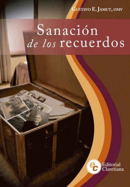Gustavo E. Jamut - Sanación de los recuerdos, E-bok. Tillgänglighet: Lägg i varukorg