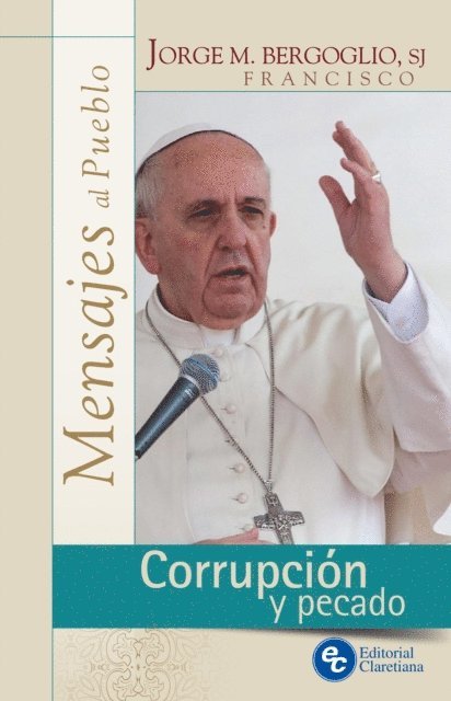 Jorge Mario Bergoglio - Corrupción y pecado, E-bok