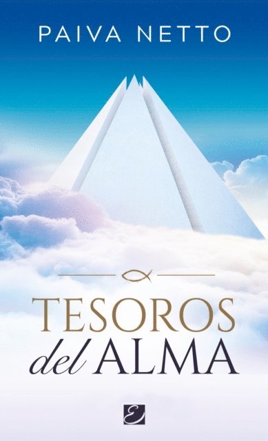 Paiva Netto - Tesoros Del Alma, E-bok