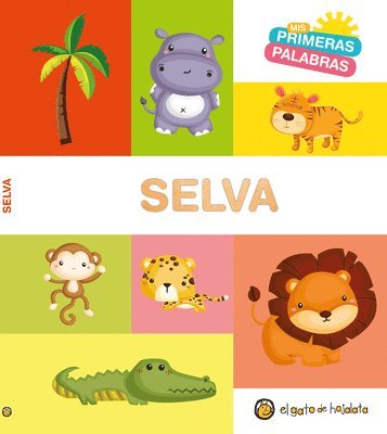 Varios Autores - MIS Primeras Palabras: Selva / Jungle. My First Words Series, Kartonnage