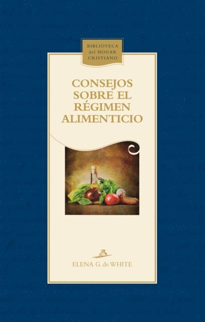 Elena G. de White - Consejos sobre el regimen alimenticio, E-bok
