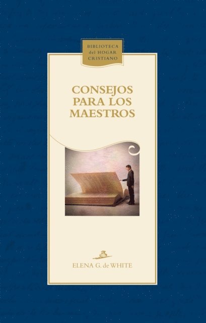 Elena G. de White - Consejos para los maestros, E-bok