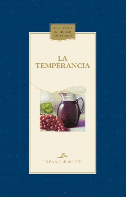 Elena G. de White - La temperancia, E-bok