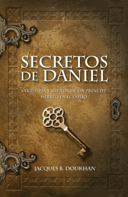 Jacques B. Doukhan - Secretos de Daniel, E-bok