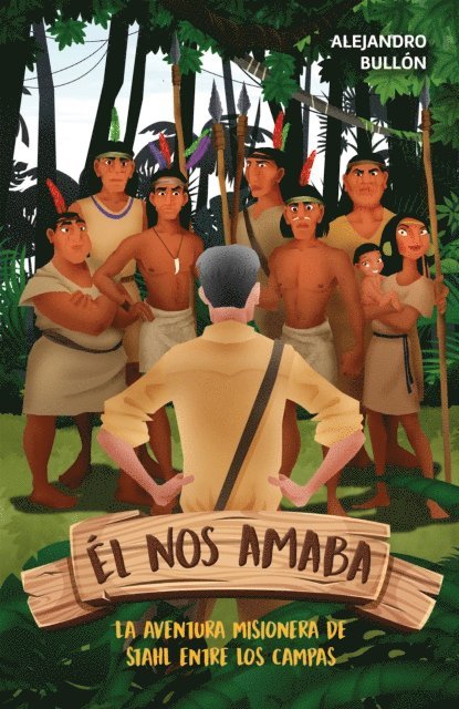 Alejandro Bullon - Él nos amaba, E-bok