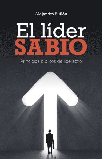 Alejandro Bullon - El líder sabio, E-bok