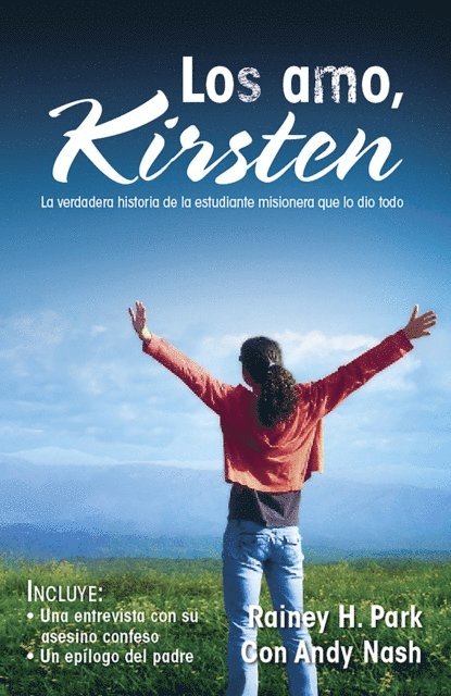 Andy Nash, Rainey H. Park - Los amo, Kirsten, E-bok