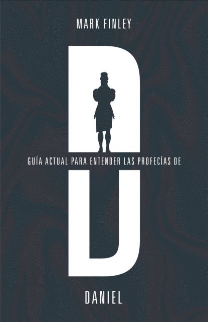 Mark Finley - Guía actual para entender las profecías de Daniel, E-bok