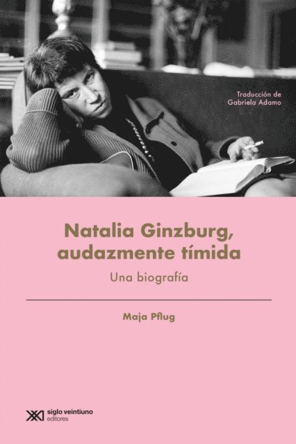 Maja Pflug - Natalia Ginzburg, audazmente tímida, E-bok